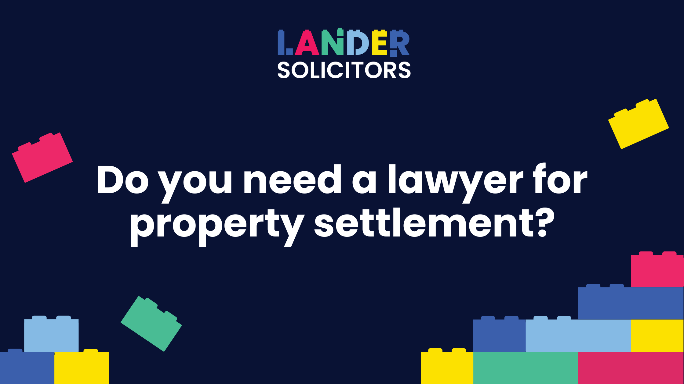 2024-04 (1) Do you need a lawyer for property settlement?