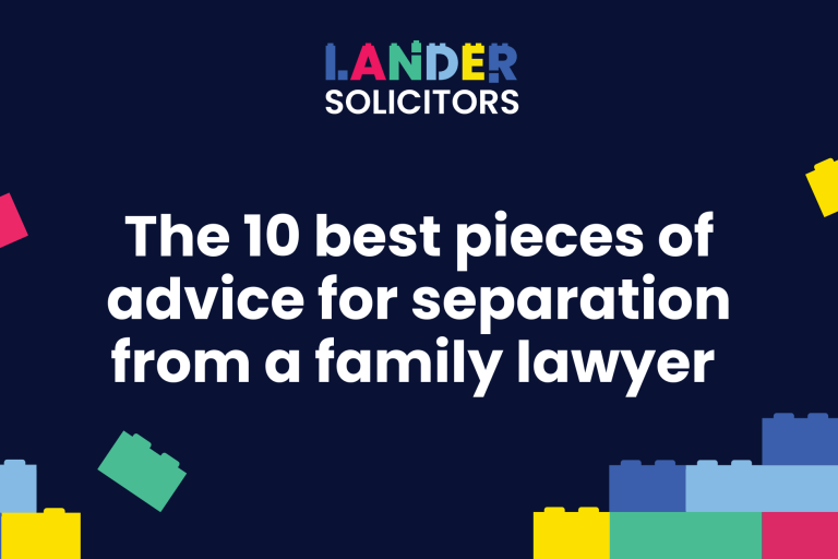 the 10 best pieces of advice for separation from a family lawyer