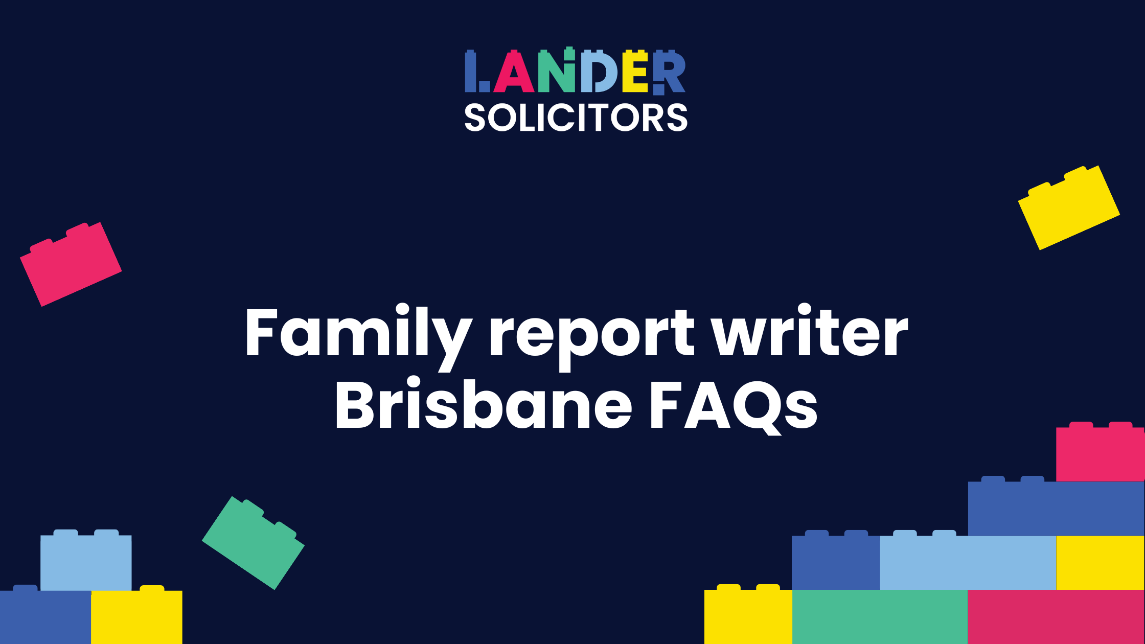 2024-08 Blog Header 2x (3) Family report writer Brisbane FAQ's