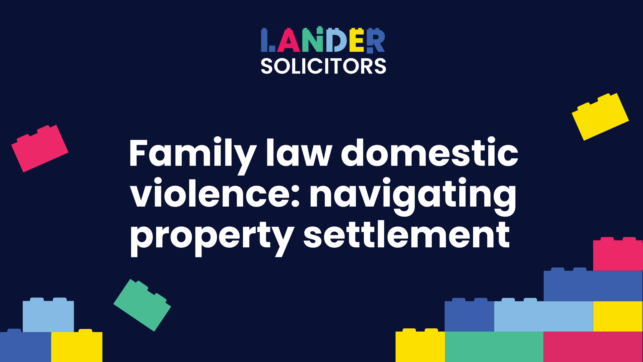 Family Law domestic violence: navigating property settlement