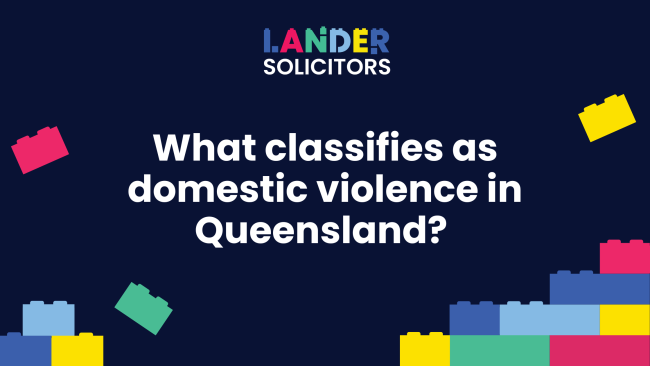 2025-01 blog header x2 What classifies as domestic violence in Queensland